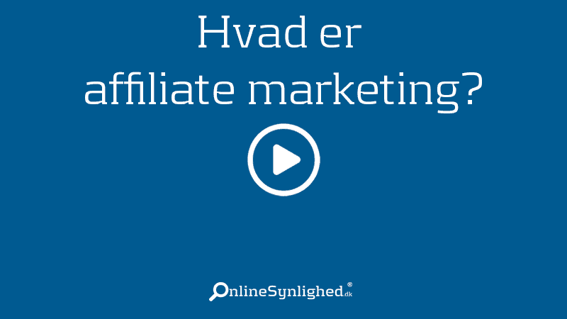 Hvad er affiliate marketing?