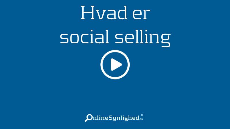 Hvad er social selling?